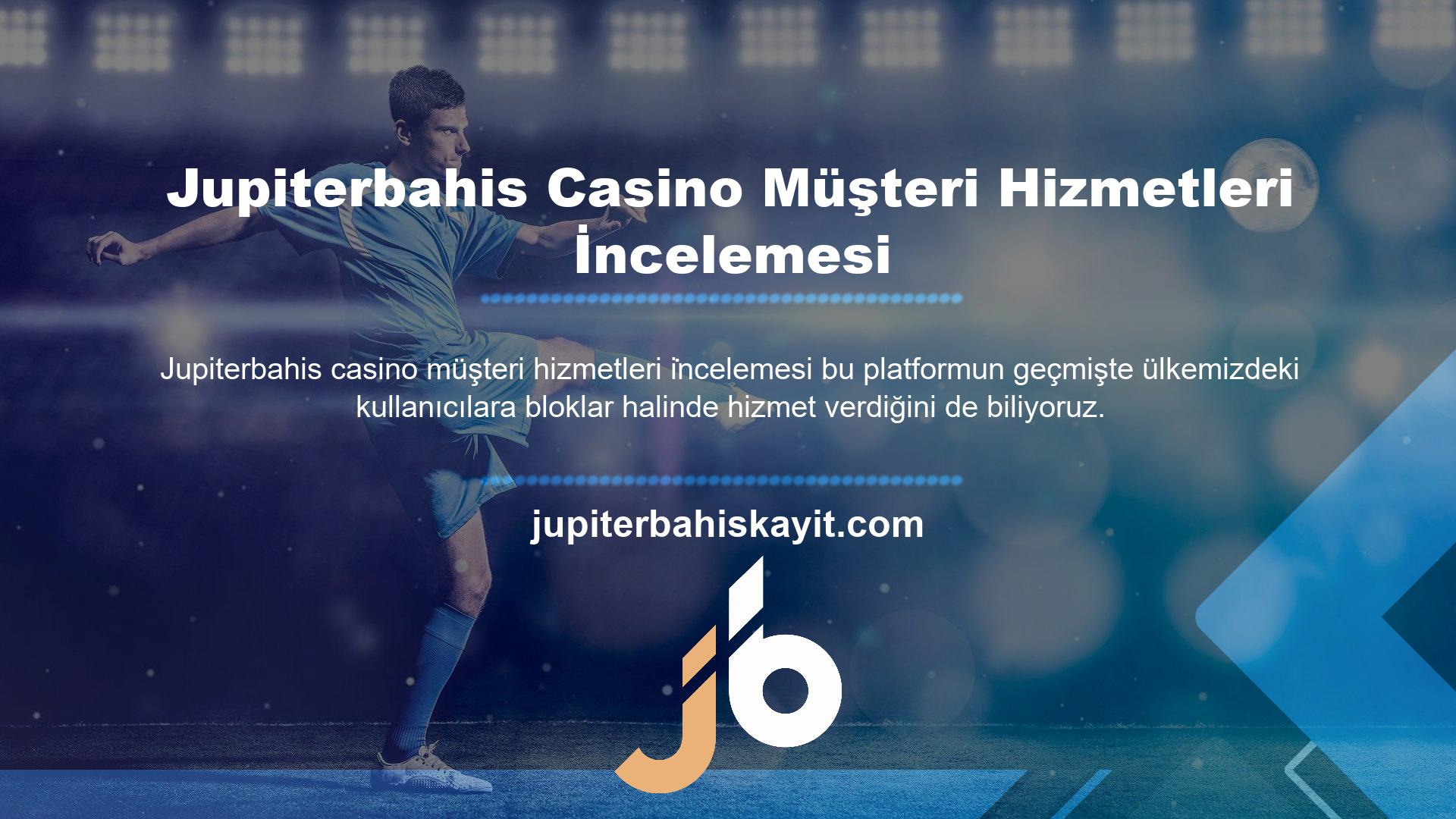 Müşterileriniz için yeni bir Jupiterbahis Casino müşteri hizmetleri inceleme adresi oluşturun ve engelleri aşın